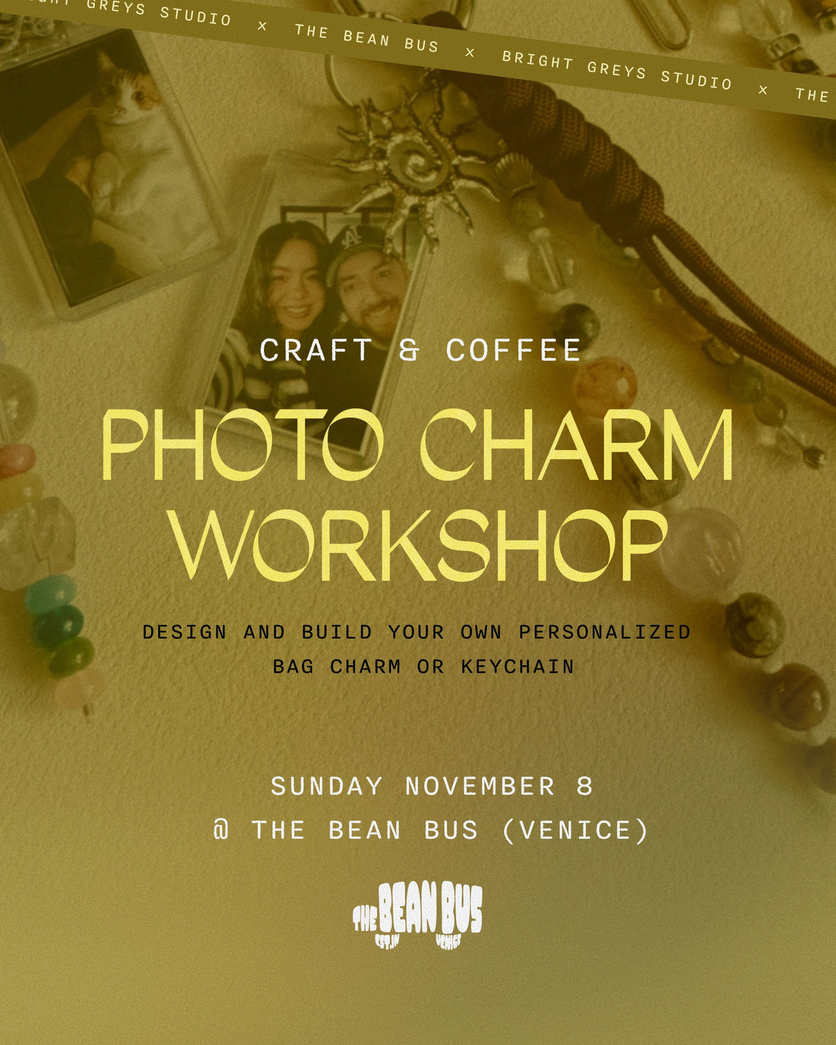 Promotional graphic for a 'Photo Charm Workshop' at The Bean Bus in Venice, featuring a warm-toned flat-lay of beaded bags and charms with text overlays.